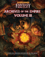 WHFRP Archives of the Empire Vol. 3