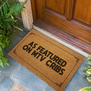 As Featured On MTV Cribs Door Mat