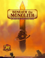 Beneath the Monolith