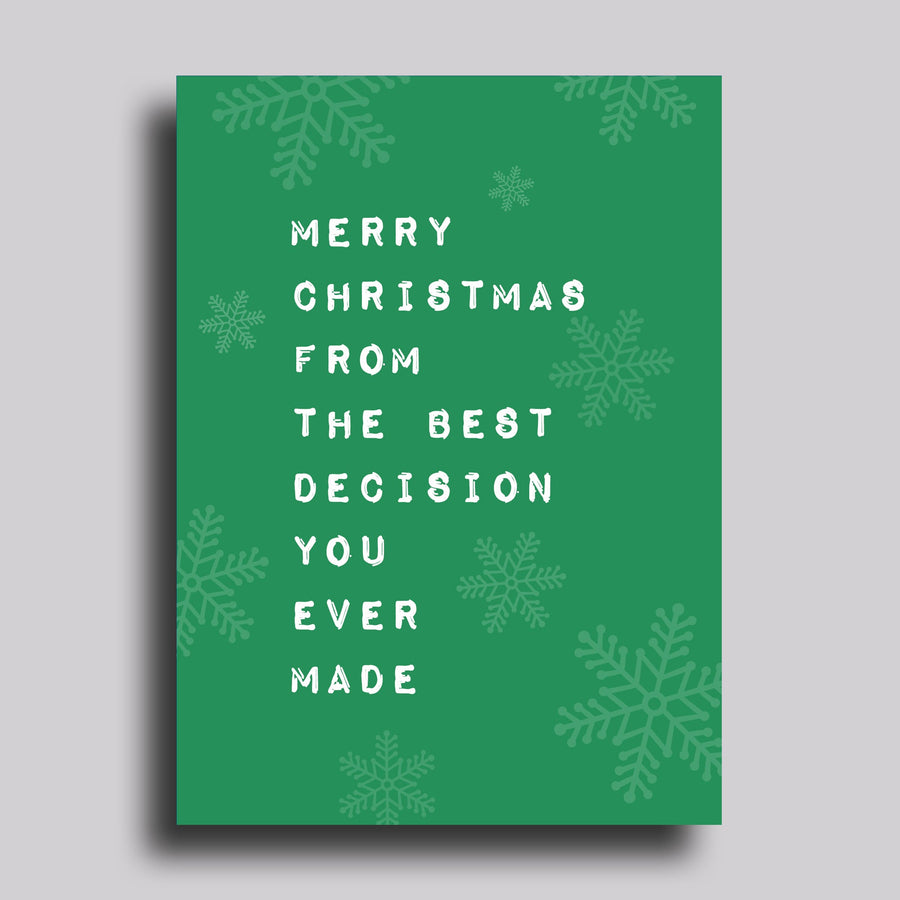 Best Decision You Ever Made Christmas Greeting Card