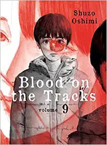 Blood on the Tracks Vol 9
