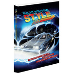 Build It With Some Style: Unauthorized Tales of the Time Machines From Back to the Future (Regular Edition) by Tom Silknitter Softcover Book Back to the Future™ 