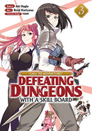 Call To Adventure! Defeating Dungeons with a Skill Board Vol 3
