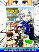 Chronicles of an Aristocrat Reborn in Another World Vol 1