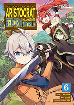 Chronicles of an Aristocrat Reborn in Another World Vol 6