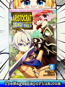Chronicles of an Aristocrat Reborn in Another World Vol 6