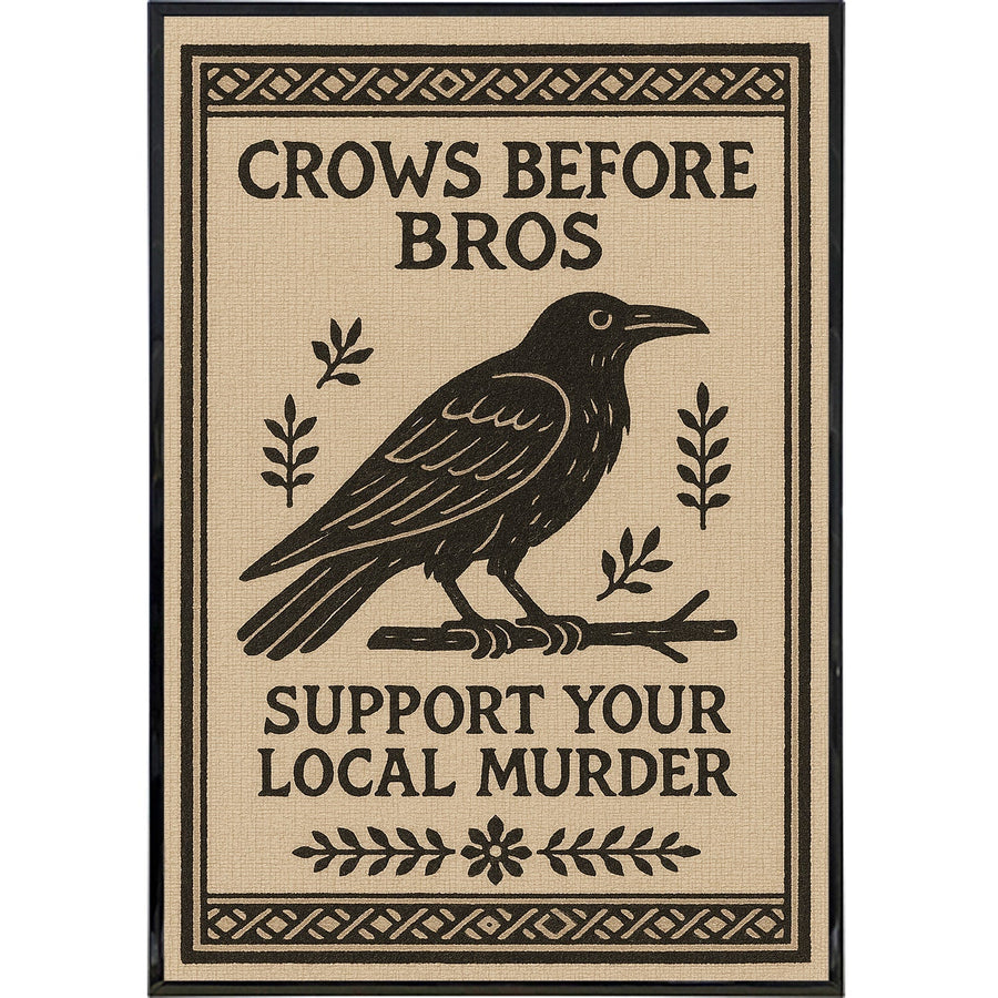 Crows Before Bros Poster Print