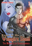 Dance in the Vampire Bund The Memories of Sledgehammer Vol 1