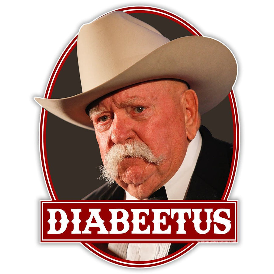 Diabeetus Wilford Brimley Sticker