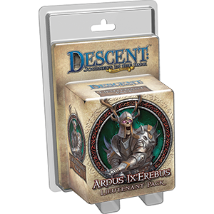 Descent: Ardus Ix'Erebus Lieutenant Pack