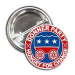 Donner Party "Hungry for Change" Button