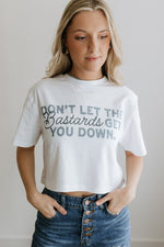 Don't Let Bastards Get You Down Boxy Crop Graphic Tee