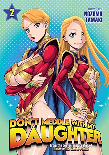 Don't Mess With My Daughter Vol 2