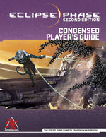 Eclipse Phase 2nd Edition - Condensed Player's Guide