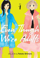 Even Though We're Adults Vol 1
