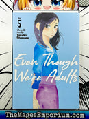 Even Though We're Adults Vol 5