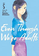 Even Though We're Adults Vol 5