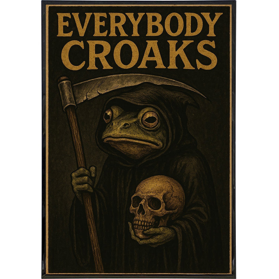 Everybody Croaks Poster Print