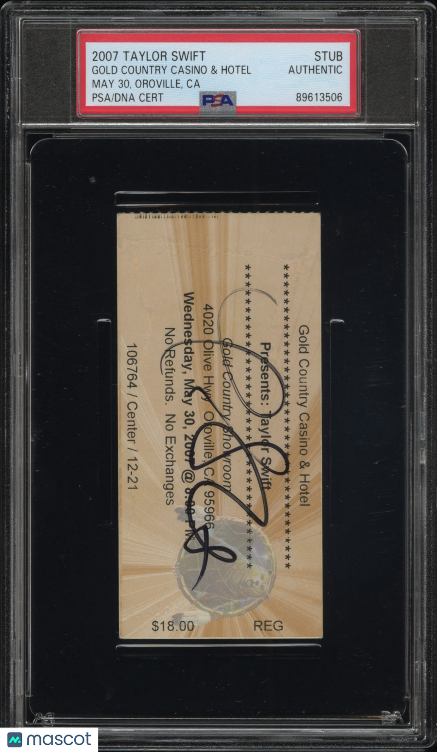 2007 Taylor Swift Signed Ticket Stub May 30, Oroville, Ca PSA A