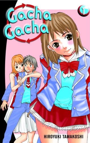 Gacha Gacha Vol 1