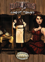 Deadlands Reloaded: Ghost Towns