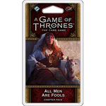 A Game of Thrones LCG 2nd Edition: All Men Are Fools