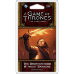 A Game of Thrones LCG 2nd Edition: The Brotherhood Without Banners