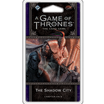 A Game of Thrones LCG 2nd Edition: The Shadow City