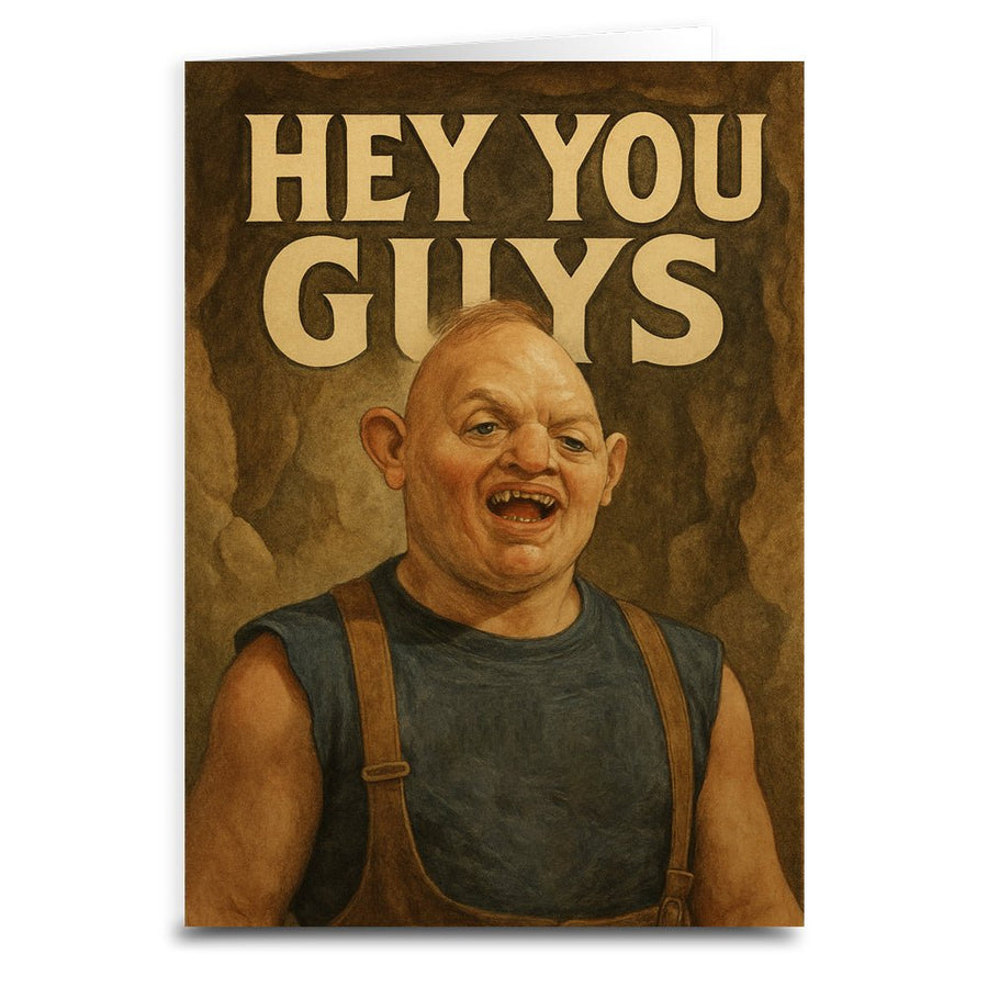 Hey You Guys Greeting Card