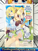 High School Prodigies Have It Easy Even in Another World! Vol 1