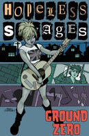 Hopeless Savages: Ground Zero Vol 2