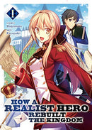 How a Realist Hero Rebuilt the Kingdom Vol 1 Light Novel