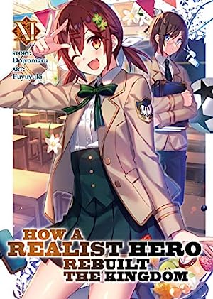 How A Realist Hero Rebuilt The Kingdom Vol 11 Light Novel