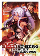 How A Realist Hero Rebuilt The Kingdom Vol 2 Light Novel