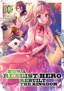 How A Realist Hero Rebuilt The Kingdom Vol 8 Light Novel