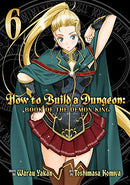 How to Build a Dungeon Vol 6