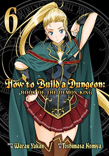 How to Build a Dungeon Vol 6