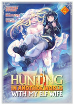 Hunting in Another World with My Elf Wife Vol 4