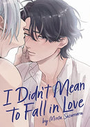 I Didn't Mean To Fall In Love