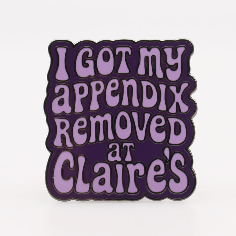 I Got My Appendix Removed at Claire's Enamel
