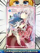 I Swear I Won't Bother You Again Vol 1 Manga