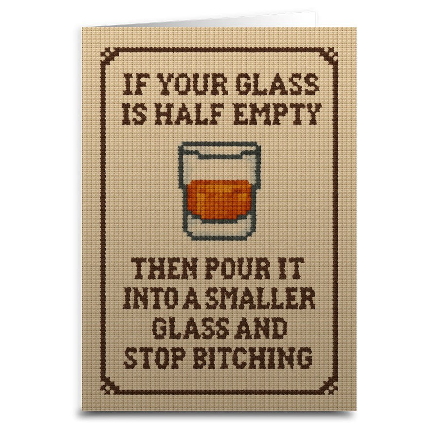 If Your Glass is Half Empty Greeting Card
