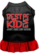 Pet Dog & Cat Dress Screen Printed, "Best Kid Ever, Just Ask My Mom"