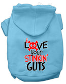 Pet, Dog & Cat Hoodie Screen Printed, "Love Your Stinkin Guts"