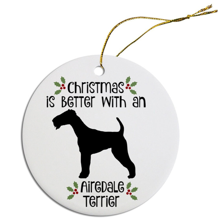 Christmas is Better with an Airedale Terrier Christmas Tree Ornament