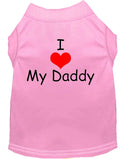 Pet Dog & Cat Shirt Screen Printed, "I Love My Daddy"