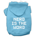 Pet Dog & Cat Hoodie Screen Printed, "Nerd Is The Word"