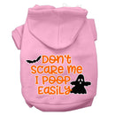 Halloween Pet, Dog & Cat Hoodie Screen Printed, "Don't Scare Me, I Poop Easily"