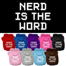 Pet Dog & Cat Hoodie Screen Printed, "Nerd Is The Word"
