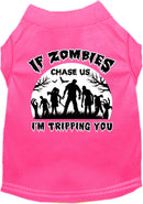 Halloween Pet Dog & Cat Shirt Screen Printed, "If Zombies Chase Us, I'm Tripping You"